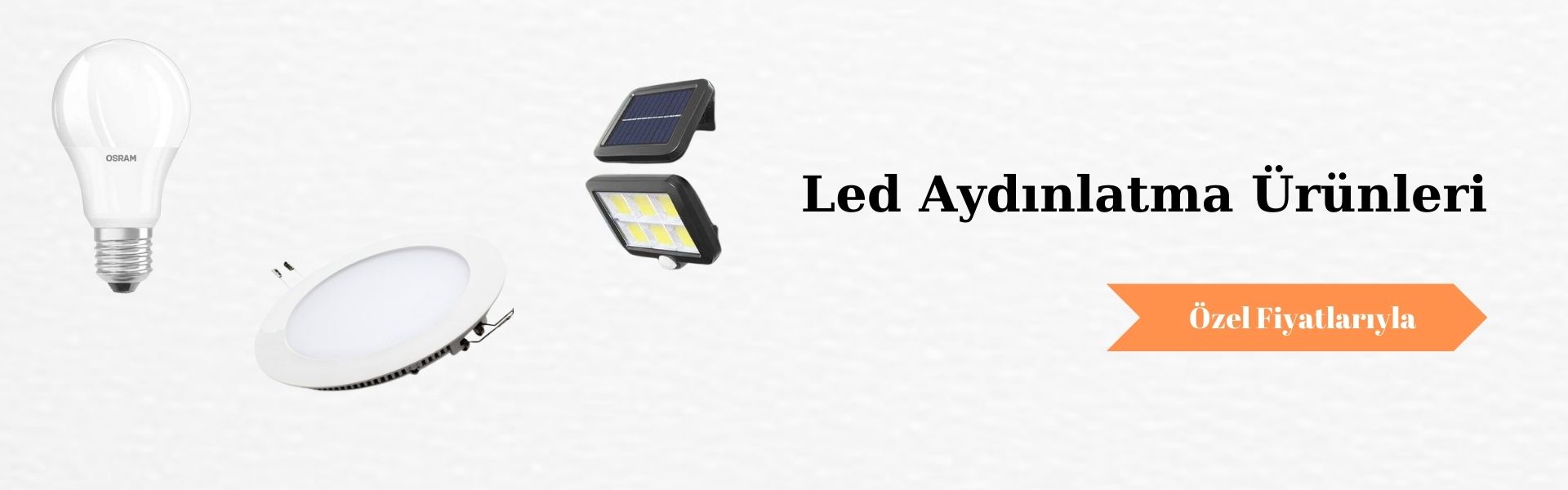 Led Aydınlatma Ürünleri